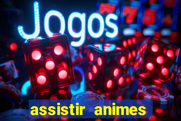 assistir animes online nz